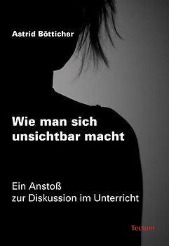 Wie man sich unsichtbar macht