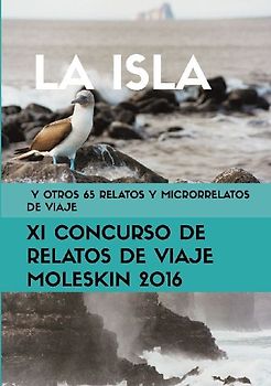 La isla y otros 65 relatos y microrrelatos de viaje