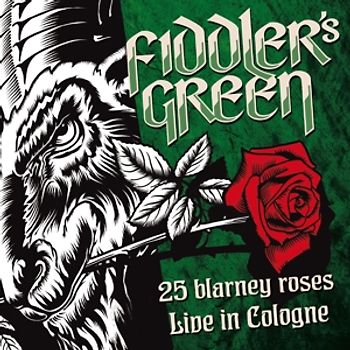 Fiddler'S Green - 25 Blarney Roses-Live in Cologne 2015