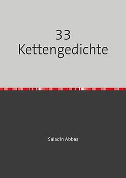 33 Kettengedichte
