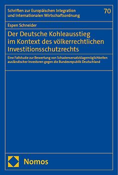 Der Deutsche Kohleausstieg im Kontext des völkerrechtlichen Investitionsschutzrechts