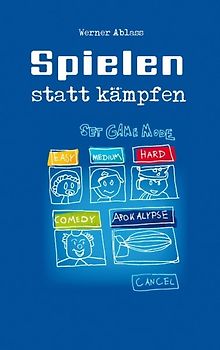Spielen statt Kämpfen