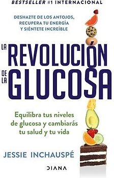 La Revolución de la Glucosa / Glucose Revolution(spanish Edition)