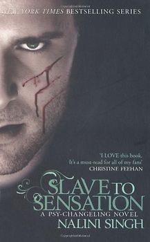 Slave to Sensation (Psy-changeling Series) - Nalini Singh