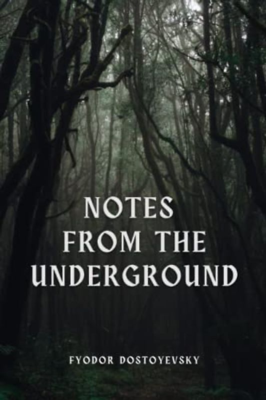 Notes From The Underground