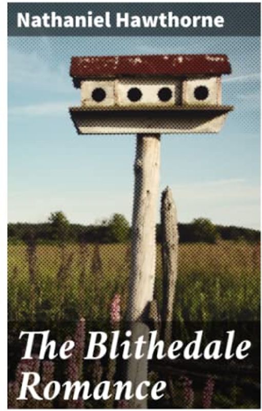 The Blithedale Romance