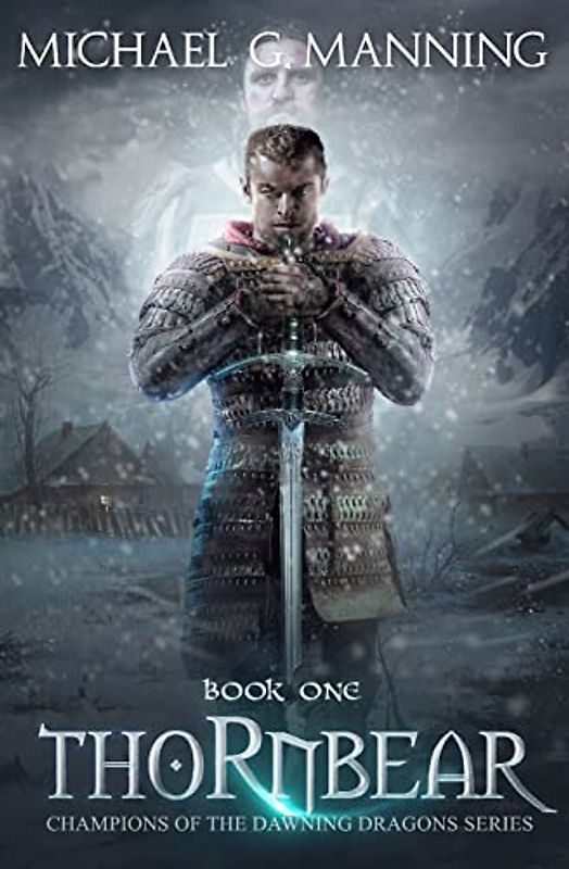 Thornbear: Book 1 (Champions of the Dawning Dragons, Band 1)