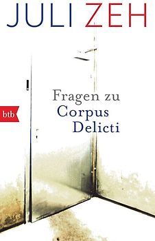 Fragen zu „Corpus Delicti“
