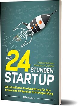 Das 24 Stunden Startup - Thomas Klußmann [Taschenbuch, 3. Auflage 2017]