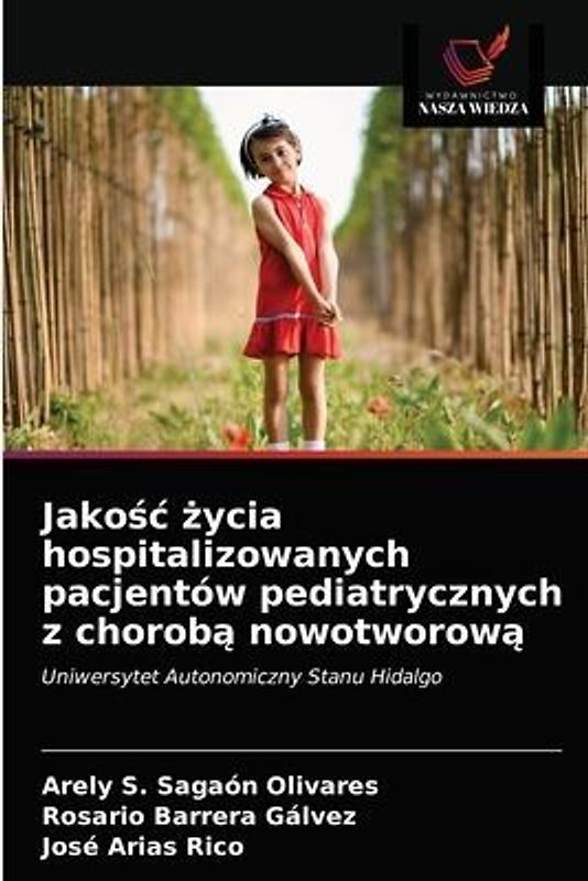 Jako¿¿ ¿ycia hospitalizowanych pacjentów pediatrycznych z chorob¿ nowotworow¿