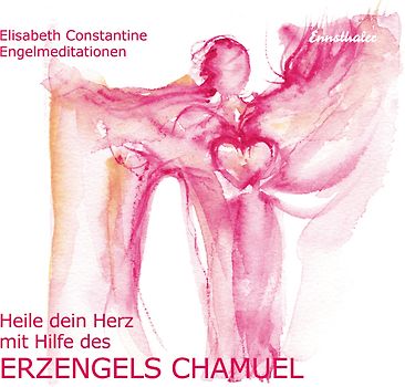 Heile dein Herz mit Hilfe des Erzengels Chamuel