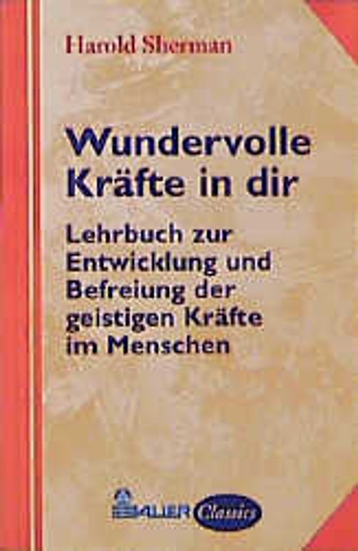 Wundervolle Kräfte in Dir