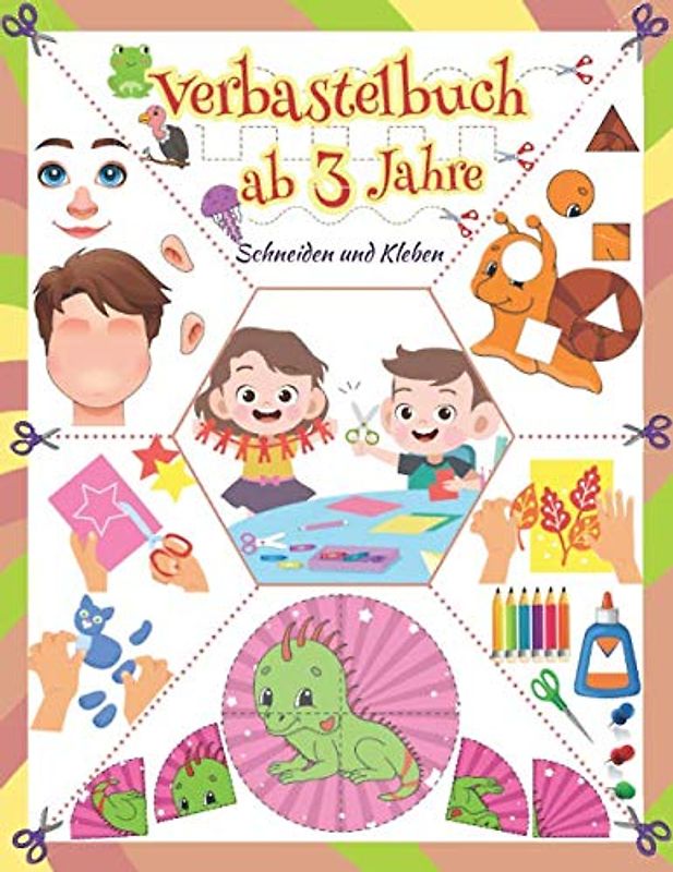 Verbastelbuch ab 3 Jahre: Mein erster bastelblock schneiden und kleben
