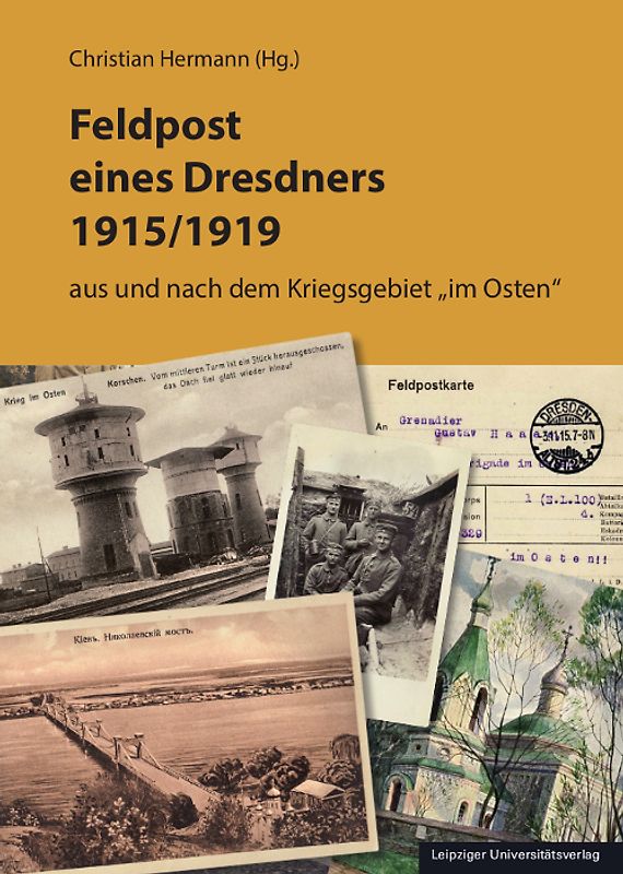 Feldpost eines Dresdners 1915/1919