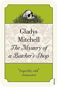 The Mystery of a Butcher's Shop: Gladys Mitchell