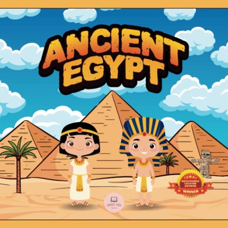 Ancient Egypt for Kids: Learn About Pyramids, Mummies, Pharaohs, Gods, and More!