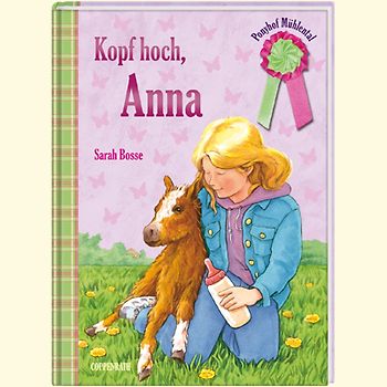 Ponyhof Mühlental (Bd. 6) - Kopf hoch, Anna