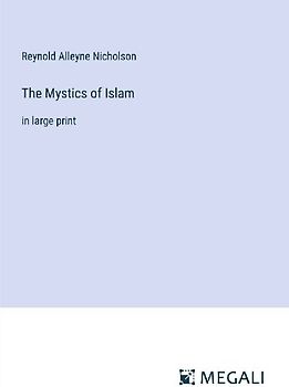The Mystics of Islam