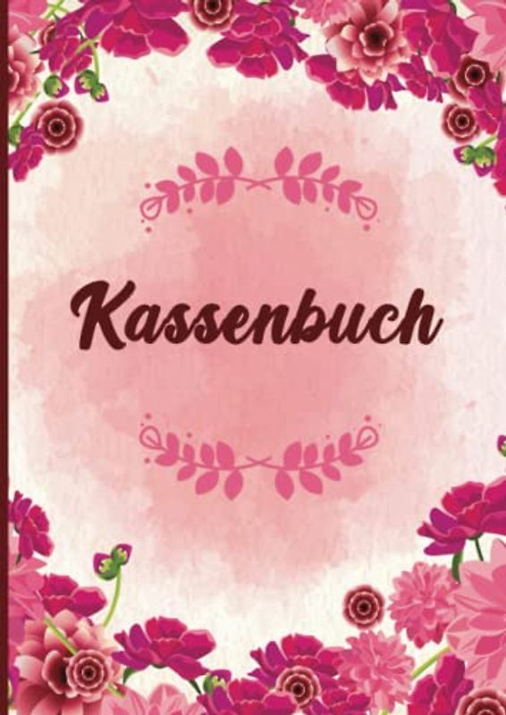 Kassenbuch: Für Kleinunternehmer Und Selbständige.