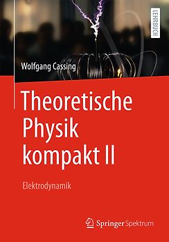 Theoretische Physik kompakt II