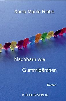 Nachbarn wie Gummibärchen
