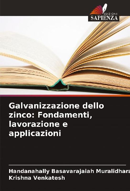 Galvanizzazione dello zinco: Fondamenti, lavorazione e applicazioni