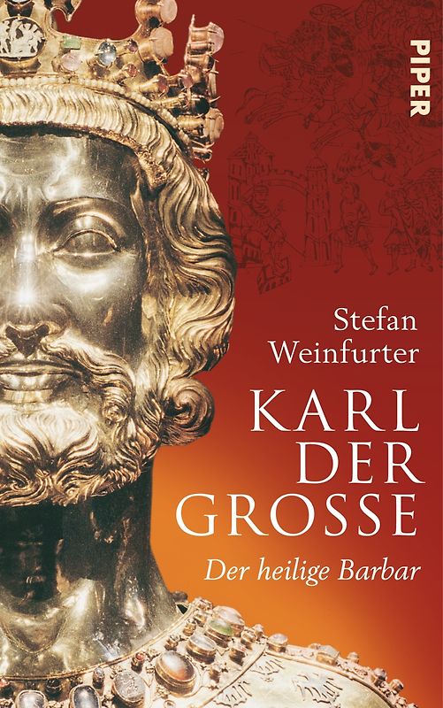 Karl der Große. Der heilige Barbar