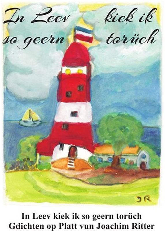 In Leev kiek ik so geern torüch