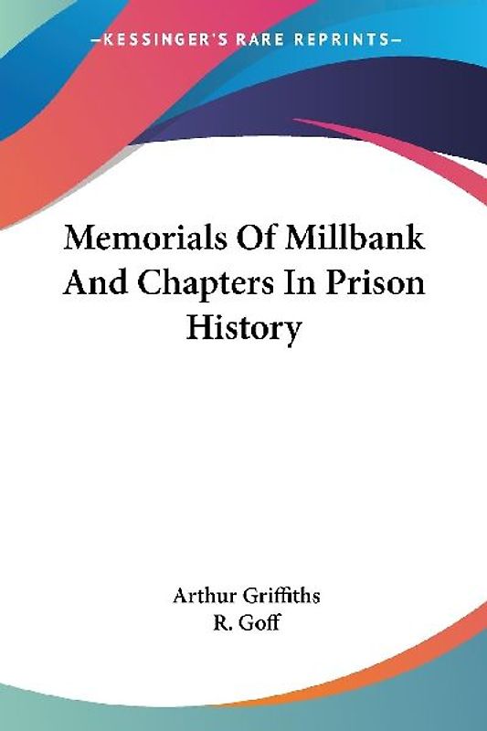 Memorials Of Millbank And Chapters In Prison History