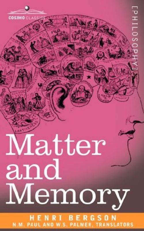 Matter and Memory (Cosimo Classics) - Bergson, Henri Louis