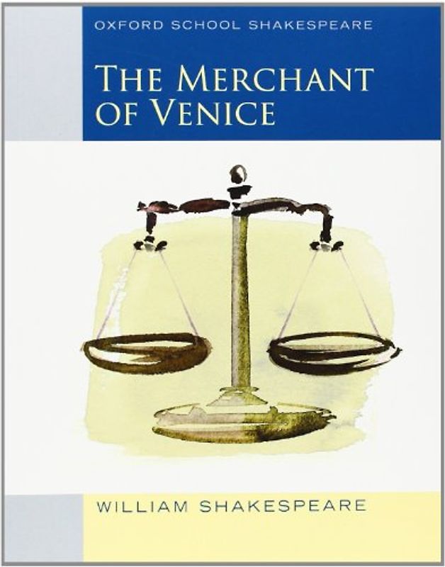 Merchant of Venice (Oxford School Shakespeare) - William Shakespeare