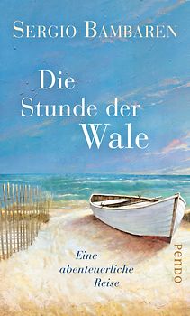 Die Stunde der Wale. Eine abenteuerliche Reise