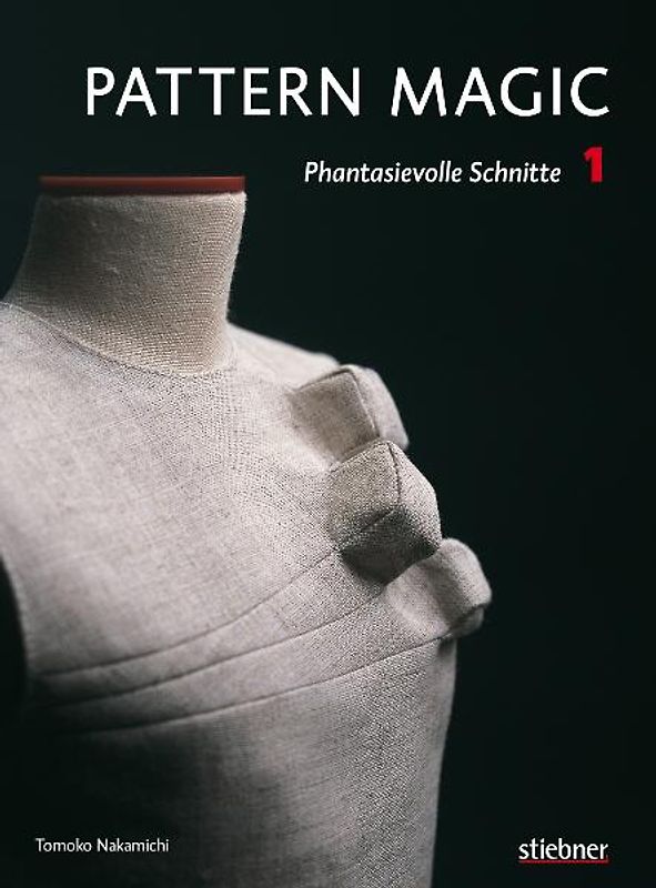 Pattern Magic 1 - Phantasievolle Schnitte