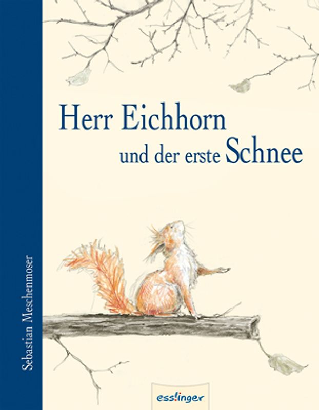 Herr Eichhorn und der erste Schnee