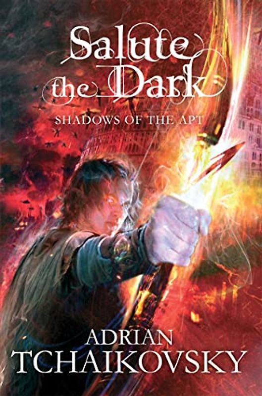 Salute the Dark: Shadows of the Apt (Shadows of the Apt, 4, Band 4)