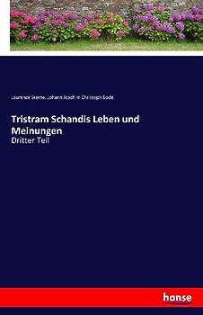 Tristram Schandis Leben und Meinungen