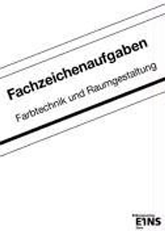 Fachzeichenaufgaben - Farbtechnik und Raumgestaltung