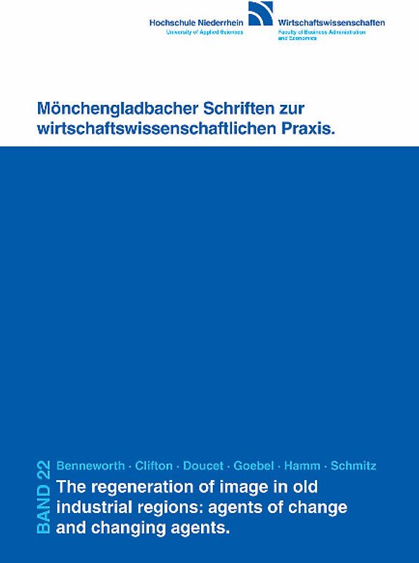 The regeneration of image in old industrial regions: agents of change and changing agents