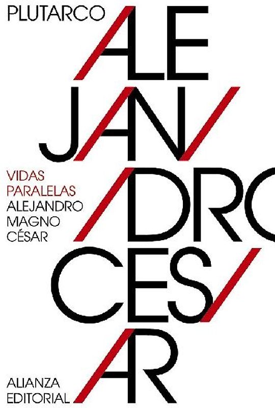 Vidas paralelas : Alejandro Magno-César