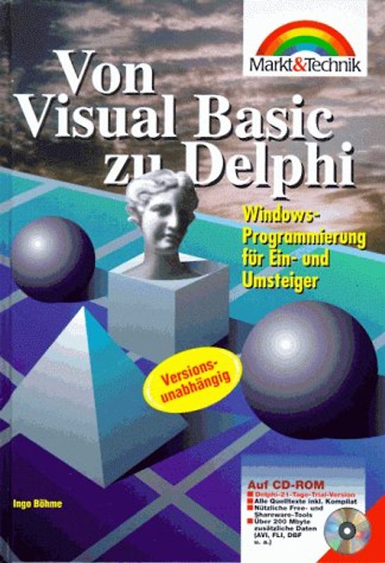Von Visual Basic zu Delphi. Windows-Programmierung für Ein- und Umsteiger