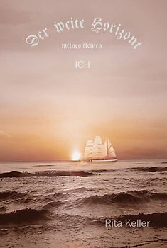 Der weite Horizont meines kleinen ICH