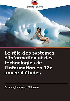 Le rôle des systèmes d'information et des technologies de l'information en 12e année d'études