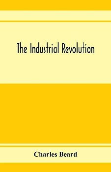 The industrial revolution