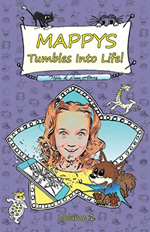 MAPPYS Tumbles Into Life - US edition: An Amazing Story about Fantasy, Family, Friendship, School and Growing Up – Books for Girls 8 to12