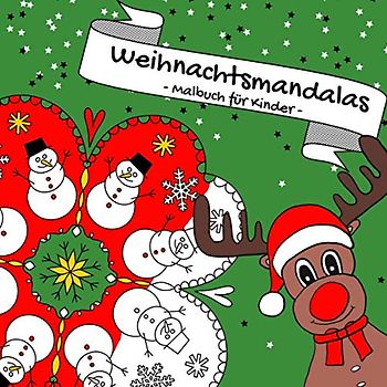Weihnachtsmandalas - Malbuch für Kinder: 40 einzigartige Motive zum Ausmalen | Aktivitätsbuch für Jungs und Mädchen | Band 1