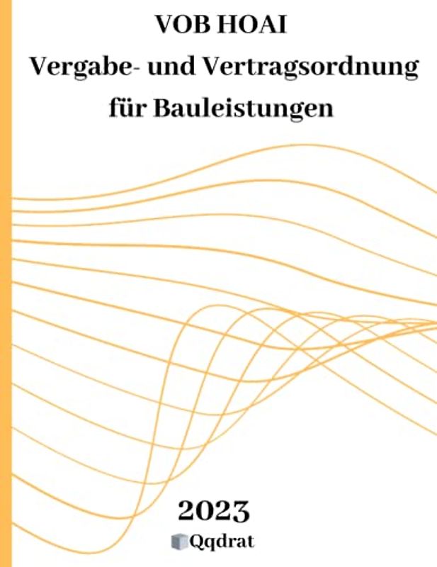 VOB HOAI | Vergabe- und Vertragsordnung für Bauleistungen | VOB/B | VOB C |VOB HOAI Buch | Gesetzbuch und Gesetzessammlung von Qqdrat | Neueste Auflage der Gesetzestexte |