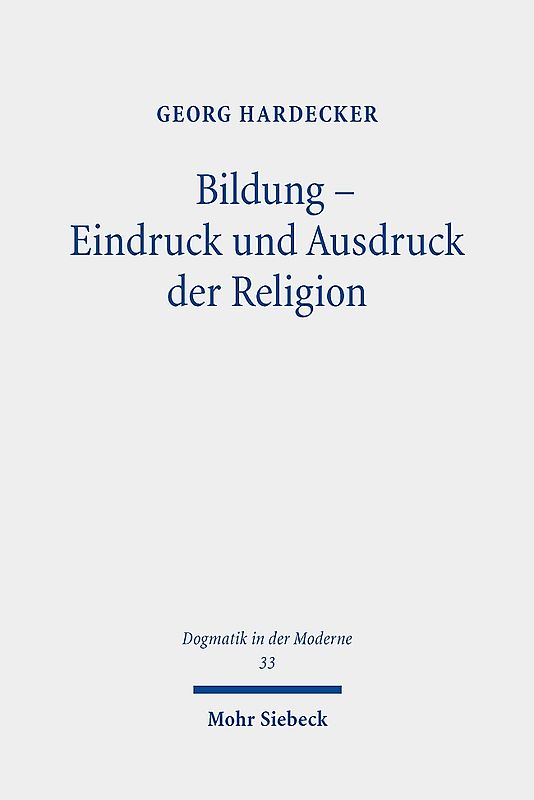 Bildung - Eindruck und Ausdruck der Religion