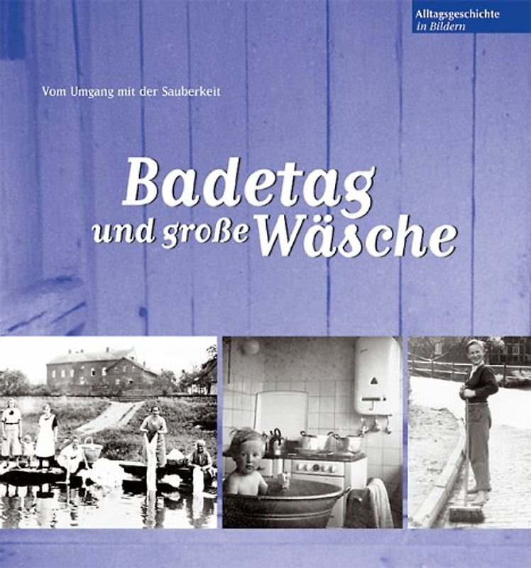 Badetag und grosse Wäsche