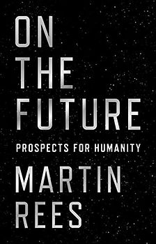 On the Future - Prospects for Humanity