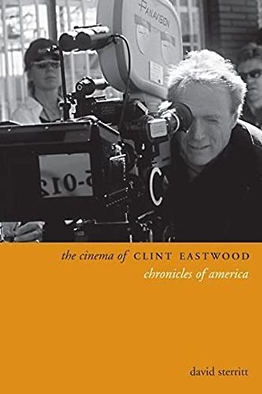 The Cinema of Clint Eastwood: Chronicles of America (Directors' Cuts)